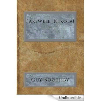 Farewell, Nikola! (English Edition) [Kindle-editie]