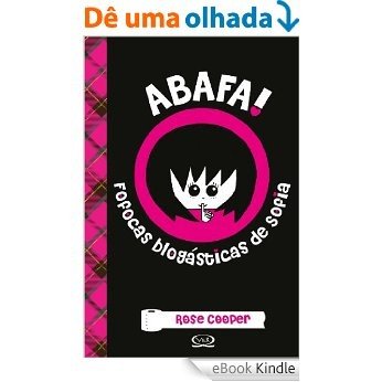 Abafa! - Fofocas blogásticas de Sofia [eBook Kindle]