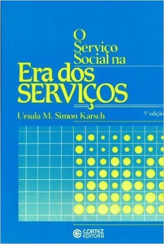 Serviço Social Na Era Dos Serviços