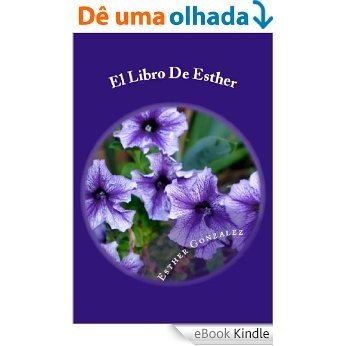 El Libro De Esther (La Biblia Explicado Verso por Verso nº 13) (Spanish Edition) [eBook Kindle]