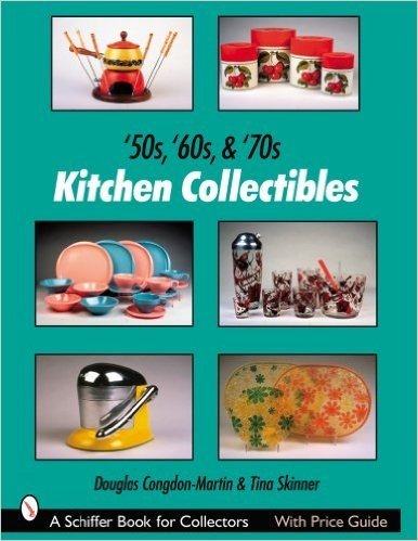 50s, '60s, & '70s Kitchen Collectibles