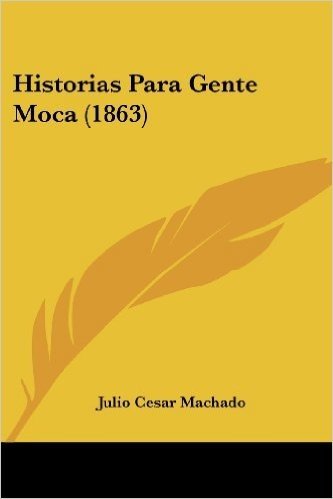 Historias Para Gente Moca (1863)