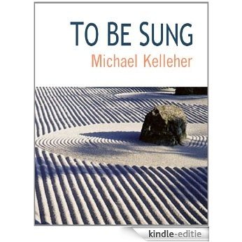 To Be Sung (English Edition) [Kindle-editie]