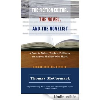 The Fiction Editor, the Novel, and the Novelist (English Edition) [Kindle-editie]