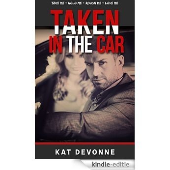 Taken In The Car (English Edition) [Kindle-editie] beoordelingen