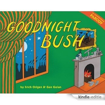 Goodnight Bush: A Parody (English Edition) [Kindle-editie]