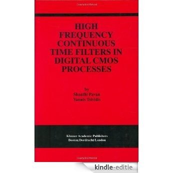 High Frequency Continuous Time Filters in Digital CMOS [Kindle-editie]
