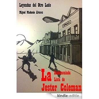 La endemoniada lista de Jester Coleman (Leyendas del Otro Lado nº 1) (Spanish Edition) [Kindle-editie]