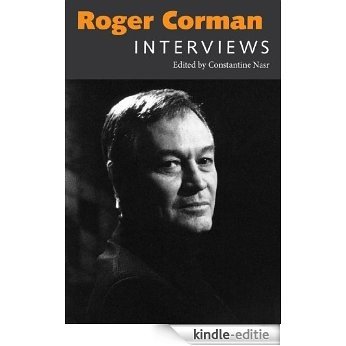 Roger Corman: Interviews (Conversations with Filmmakers Series) [Kindle-editie]