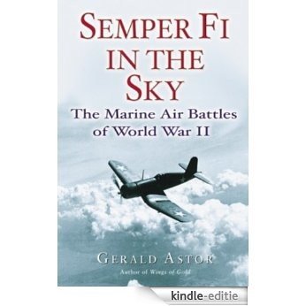 Semper Fi in the Sky: The Marine Air Battles of World War II [Kindle-editie]