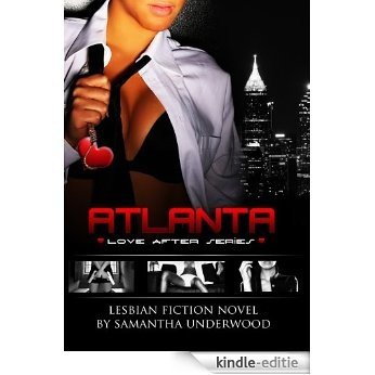 Love After Atlanta (Love After Series Book 1) (English Edition) [Kindle-editie]