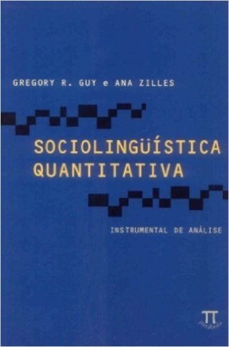 Sociolinguística Quantitativa. Instrumental de Análise
