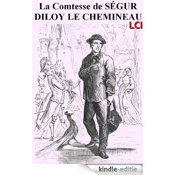 Diloy le chemineau (Entièrement Illustré) (French Edition) [Kindle-editie]