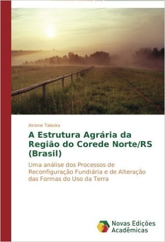 A Estrutura Agraria Da Regiao Do Corede Norte/RS (Brasil)