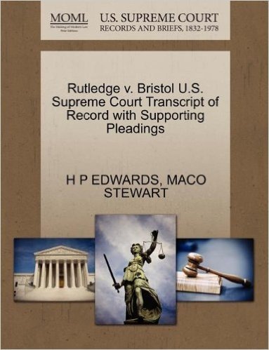 Rutledge V. Bristol U.S. Supreme Court Transcript of Record with Supporting Pleadings