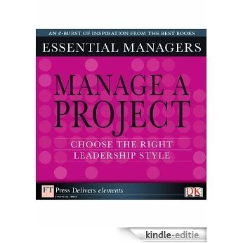 Manage a project: How to lead effectively [Kindle-editie]
