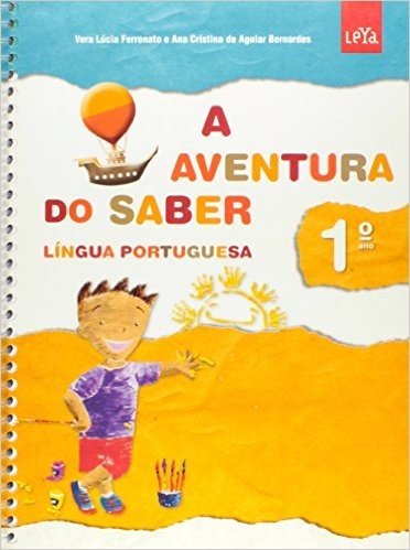 Língua Portuguesa 1º Ano - Coleção A Aventura Do Saber