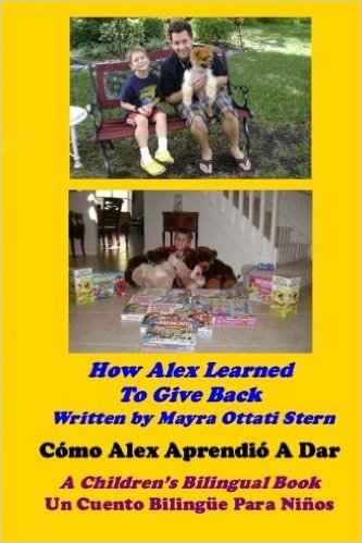How Alex Learned to Give Back / Como Alex Aprendio a Dar: A Children's Bilingual Book / Un Cuento Bilingue Para Ninos baixar