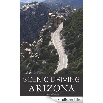 Scenic Driving Arizona, 3rd [Kindle-editie]