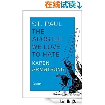 St. Paul: The Apostle We Love to Hate (Icons) (English Edition) [Kindle电子书]