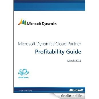 Microsoft Dynamics Cloud Partner Profitability Guide (English Edition) [Kindle-editie]
