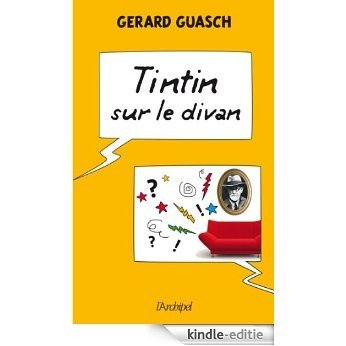 Tintin sur le divan (Psychologie) (French Edition) [Kindle-editie]