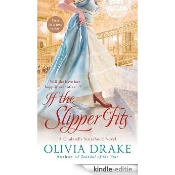 If the Slipper Fits (Cinderella Sisterhood Series) [Kindle-editie]