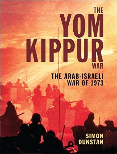 The Yom Kippur War: The Arab-Israeli War of 1973