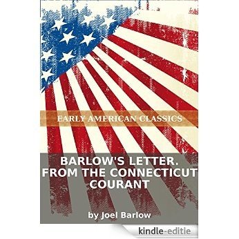 Barlow's letter. From the Connecticut courant (English Edition) [Kindle-editie]