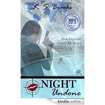 Night Undone (Agent Night Cover Me Series Book 2) (English Edition) [Kindle-editie]