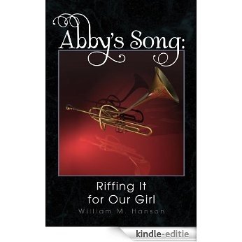 Abby's Song: Riffing It for Our Girl (English Edition) [Kindle-editie]