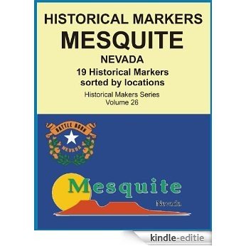 Historical Markers MESQUITE, NEVADA (Historical Markers Series Book 26) (English Edition) [Kindle-editie]