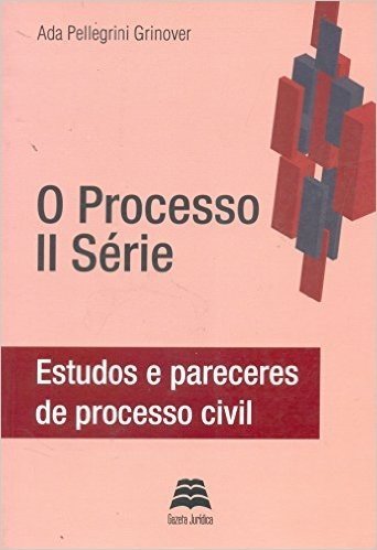 O Processo - IIª Série. Estudos E Pareceres De Processo Civil