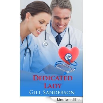 A Dedicated Lady -An Accent Amour Medical Romance (English Edition) [Kindle-editie]
