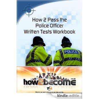 How To Pass The Police Initial Recruitment Test (PIRT) (English Edition) [Kindle-editie]