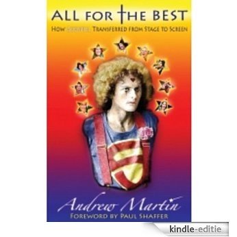 ALL FOR THE BEST: HOW GODSPELL TRANSFERRED FROM STAGE TO SCREEN (English Edition) [Kindle-editie]