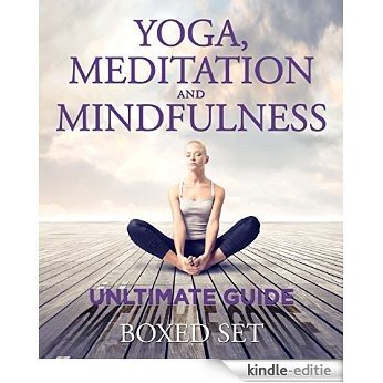 Yoga, Meditation and Mindfulness Ultimate Guide: 3 Books In 1 Boxed Set - Perfect for Beginners with Yoga Poses [Kindle-editie] beoordelingen
