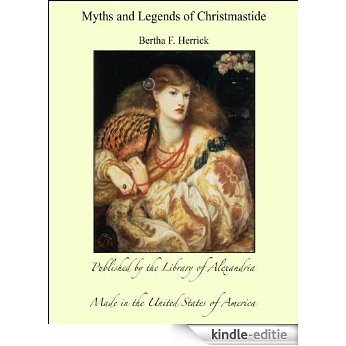 Myths and Legends of Christmastide [Kindle-editie]