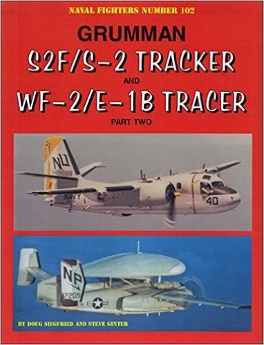 Grumman S2F/S-2 Tracker and WF-2/E-1B Tracer, Part Two