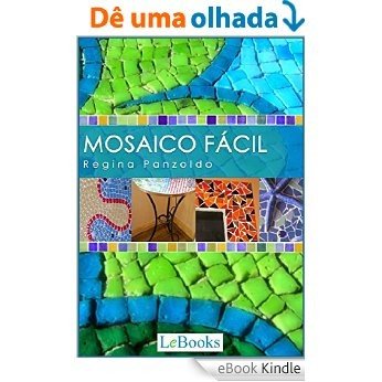 Mosaico fácil (Coleção Artesanato) [eBook Kindle]
