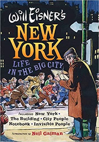 Will Eisner's New York: Life in the Big City (Will Eisner Library)
