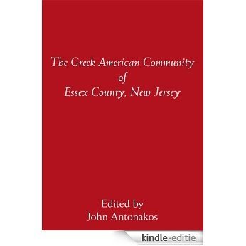 The Greek American Community of Essex County, New Jersey (English Edition) [Kindle-editie]