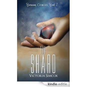 The Shard (The Bernovem Chronicles Book 2) (English Edition) [Kindle-editie]