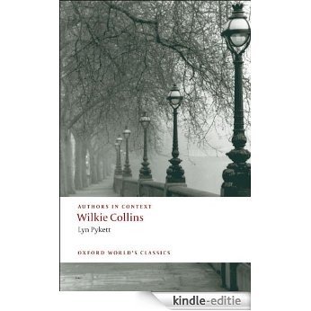 Wilkie Collins (Authors in Context) (Oxford World's Classics) [Kindle-editie]