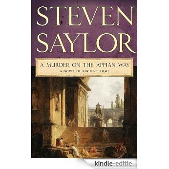 A Murder on the Appian Way: A Novel of Ancient Rome (The Roma Sub Rosa series) [Kindle-editie]