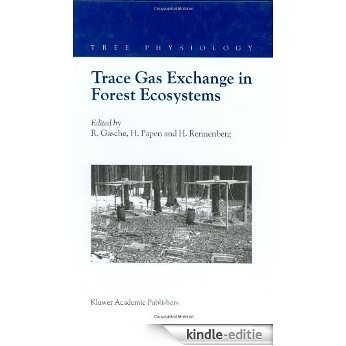 Trace Gas Exchange in Forest Ecosystems (Tree Physiology) [Kindle-editie] beoordelingen