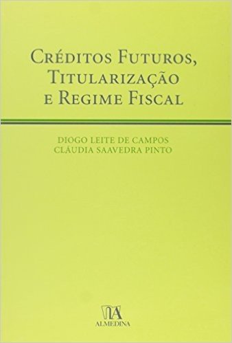 Creditos Futuros, Titularizacao E Regime Fiscal