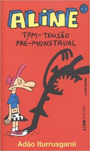 Aline 2. TPM. Tensão Pré-Monstrual - Coleção L&PM Pocket