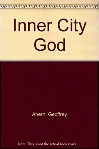 Inner City God: The Nature of Belief in the Inner City