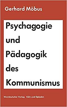 Psychagogie und Pädagogik des Kommunismus (German Edition)